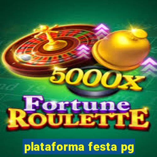 plataforma festa pg