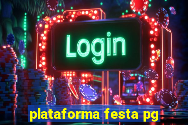 plataforma festa pg