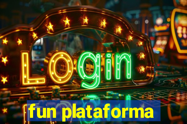 fun plataforma