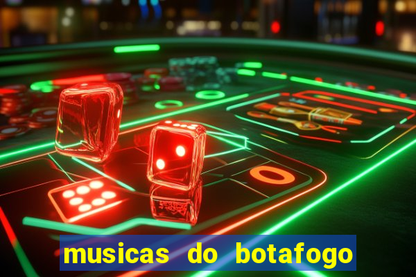 musicas do botafogo para baixar