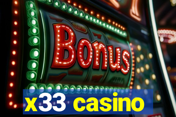 x33 casino