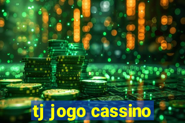 tj jogo cassino