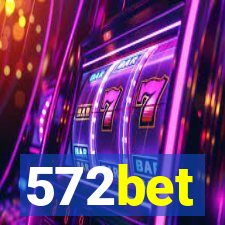 572bet