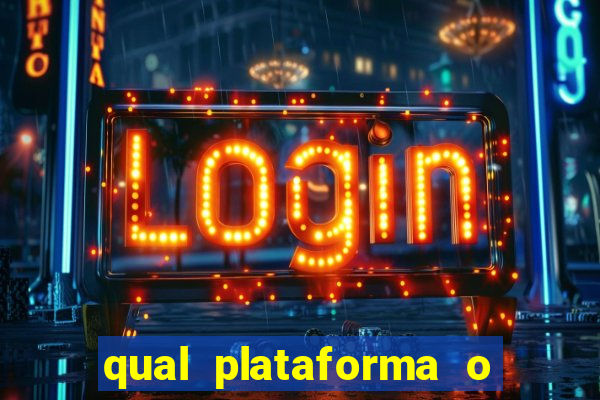 qual plataforma o buzeira joga