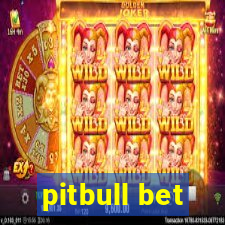 pitbull bet