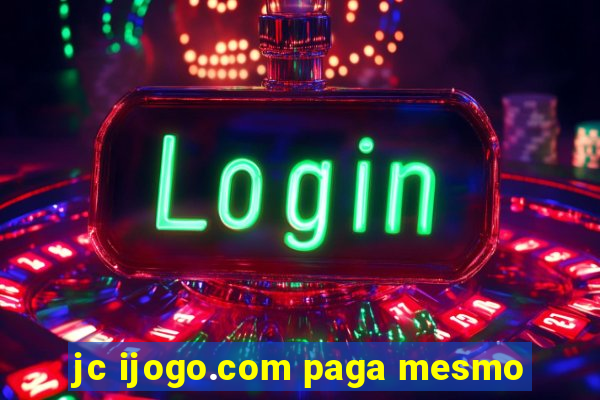 jc ijogo.com paga mesmo