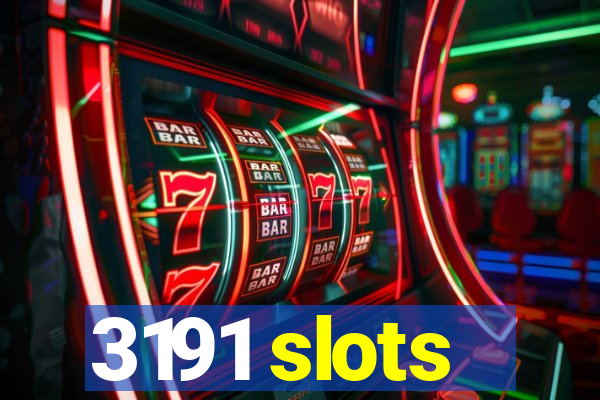 3191 slots