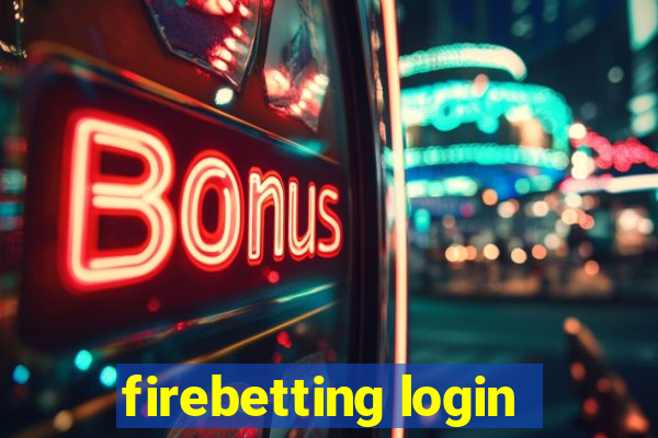 firebetting login