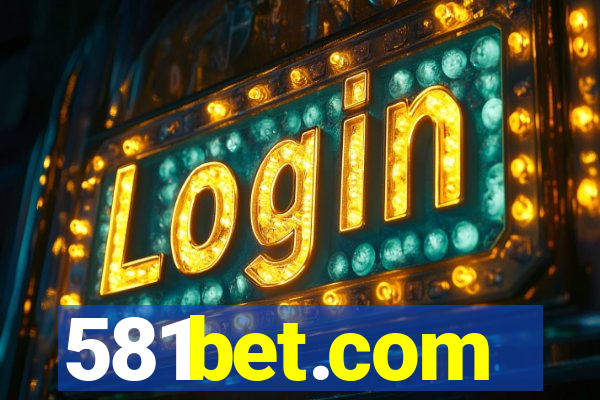 581bet.com