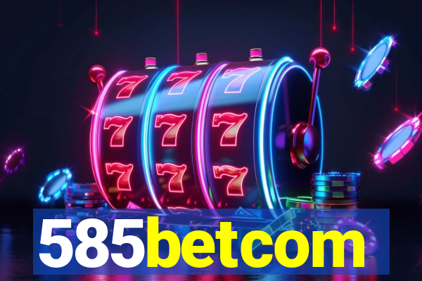 585betcom