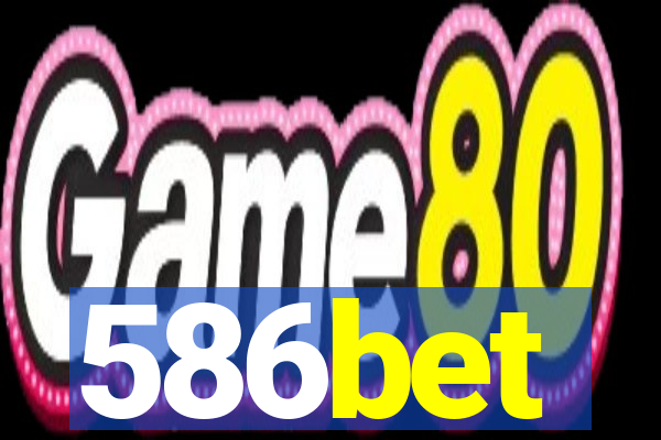 586bet