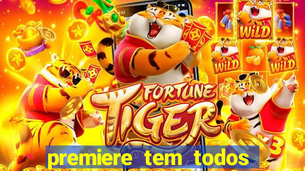 premiere tem todos os jogos