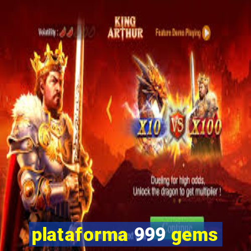 plataforma 999 gems