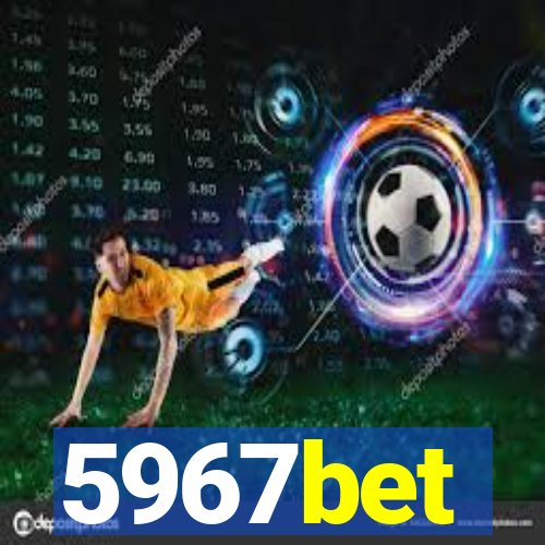 5967bet