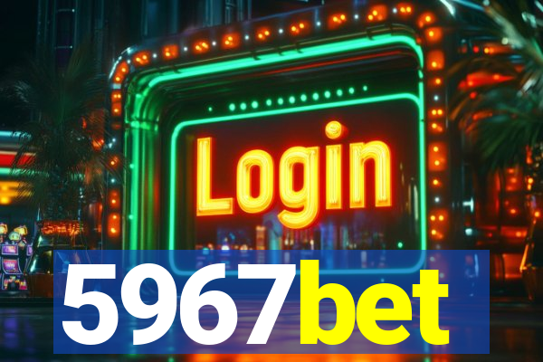 5967bet