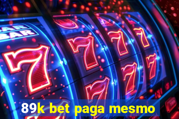 89k bet paga mesmo