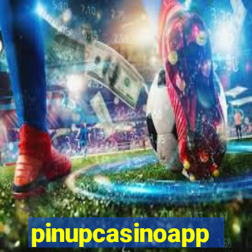 pinupcasinoapp