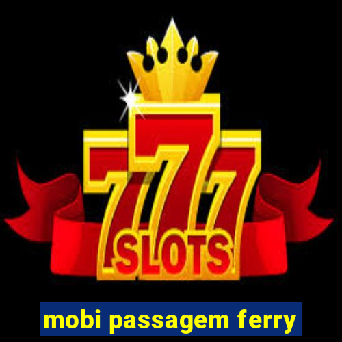 mobi passagem ferry