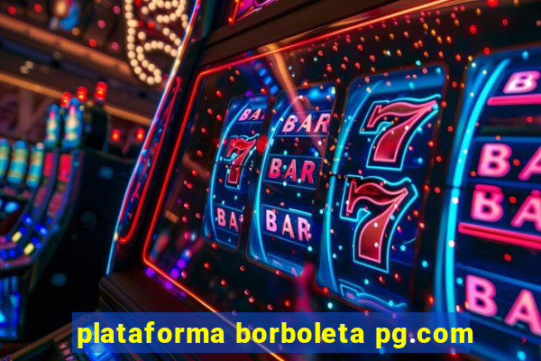 plataforma borboleta pg.com