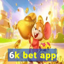 6k bet app