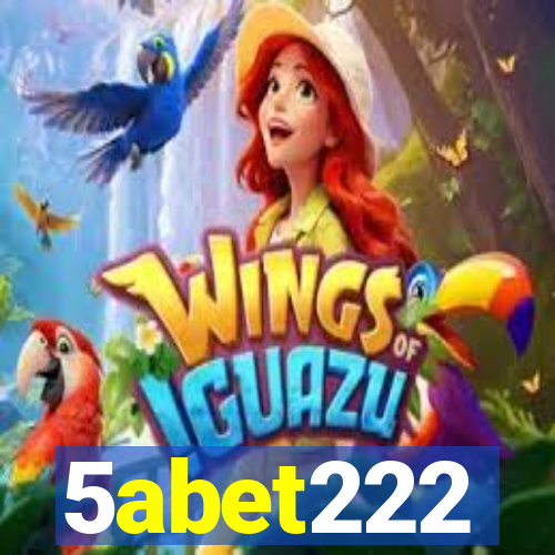 5abet222