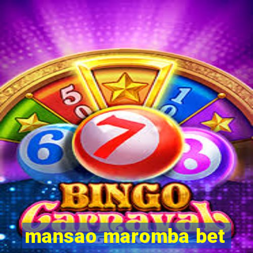 mansao maromba bet