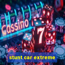 stunt car extreme