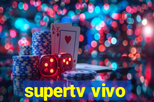 supertv vivo