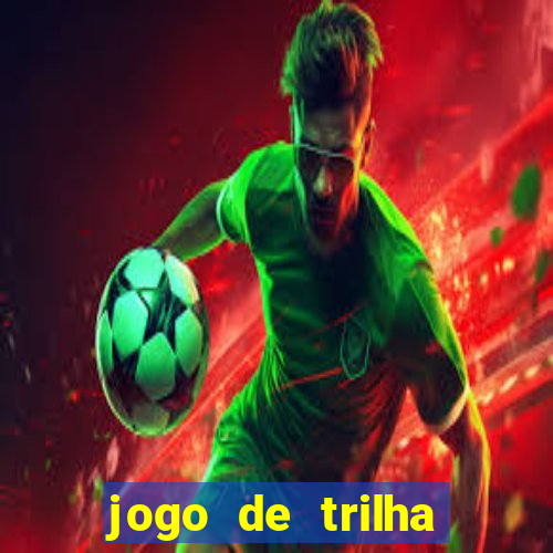 jogo de trilha para imprimir