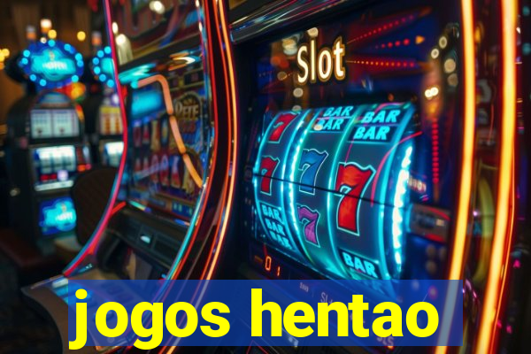 jogos hentao