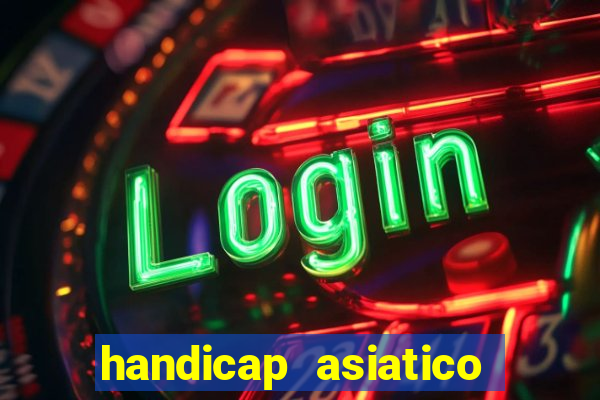 handicap asiatico 0.0 -0.5