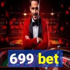 699 bet