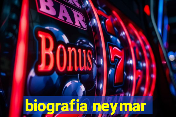 biografia neymar