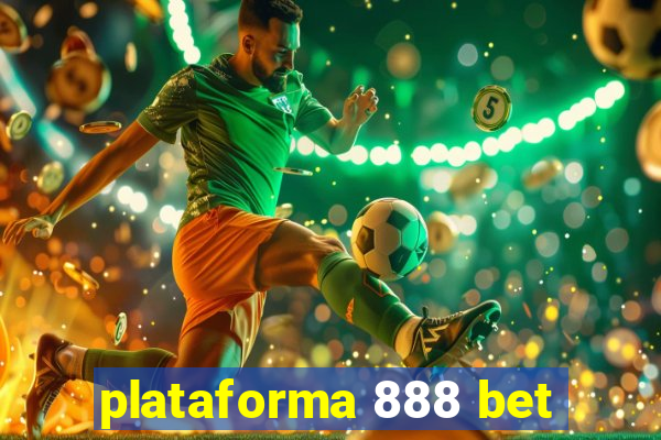 plataforma 888 bet