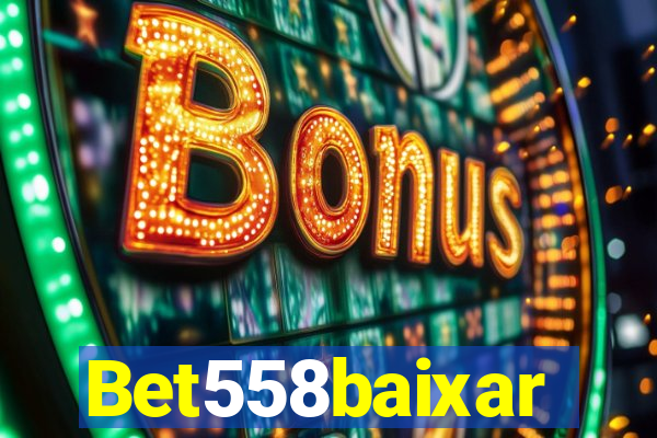 Bet558baixar