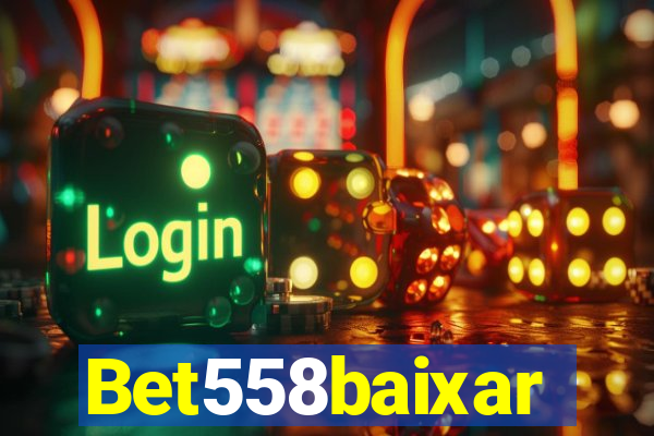 Bet558baixar