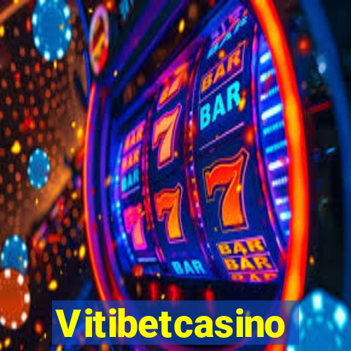 Vitibetcasino