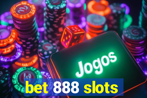 bet 888 slots