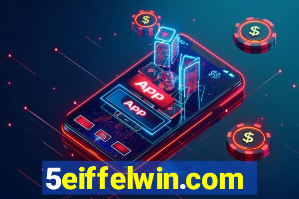 5eiffelwin.com