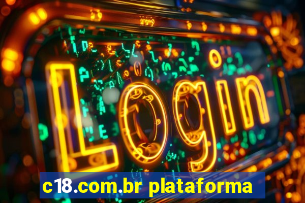 c18.com.br plataforma