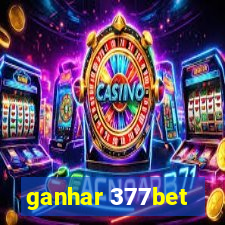 ganhar 377bet