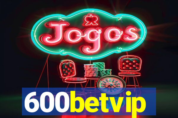 600betvip