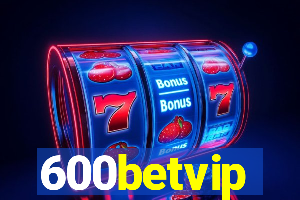 600betvip