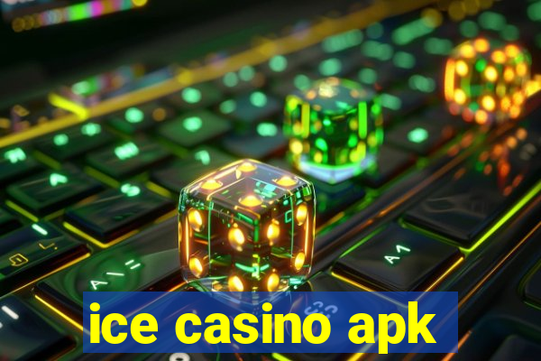 ice casino apk