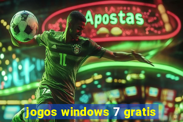 jogos windows 7 gratis