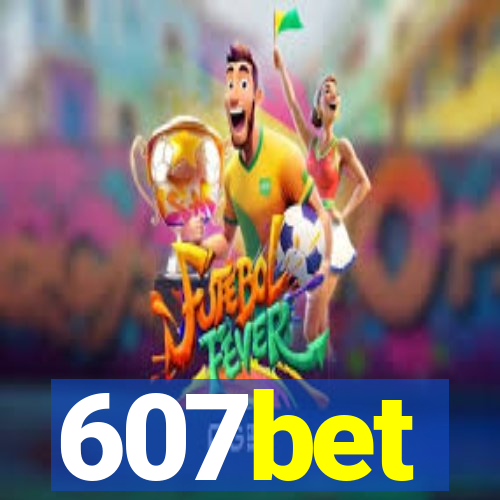 607bet