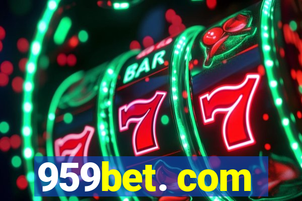 959bet. com