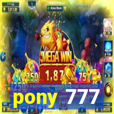 pony 777