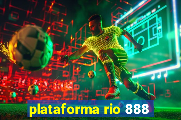 plataforma rio 888