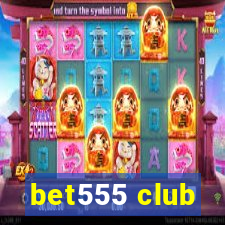 bet555 club